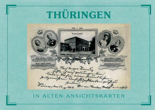 Thüringen in alten Ansichtskarten