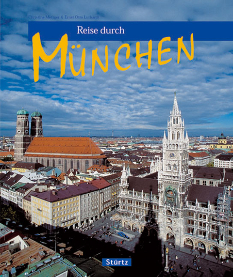Reise durch M&uuml;nchen - Christine Metzger