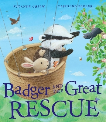 Badger and the Great Rescue - Suzanne Chiew