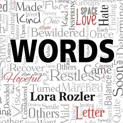 Words - Lora Rozler