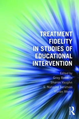 Treatment Fidelity in Studies of Educational Intervention - 
