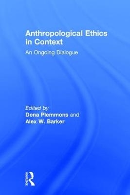 Anthropological Ethics in Context - 
