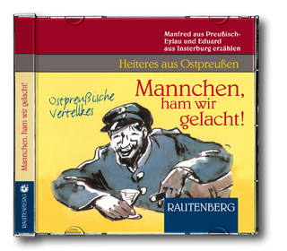 Mannchen, ham wir gelacht!