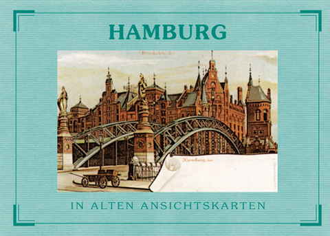 Hamburg - In alten Ansichtskarten