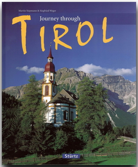 Journey through Tirol - Siegfried Weger