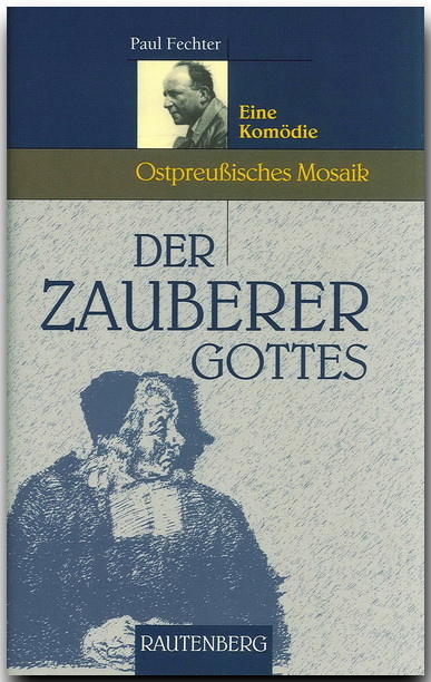 Der Zauberer Gottes - Eine Kom&ouml;die - Paul Fechter