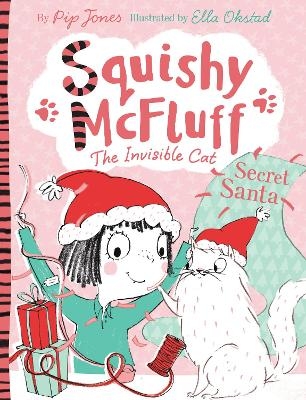 Squishy McFluff: Secret Santa - Pip Jones