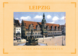 Leipzig - In alten Ansichtskarten