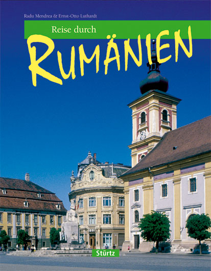 Reise durch Rum&auml;nien - Ernst O Luthardt