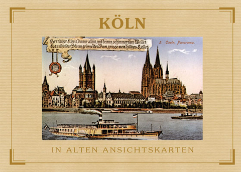 K&ouml;ln - In alten Ansichtskarten