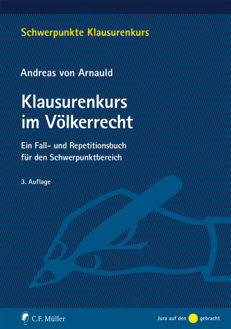 Klausurenkurs im Völkerrecht - Andreas von Arnauld