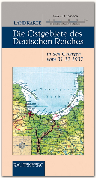 Karte - Die OSTGEBIETE des Deutschen Reiches