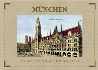 München - In alten Ansichtskarten