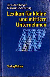 Lexikon f&uuml;r kleine und mittlere Unternehmen - 