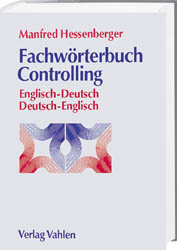 Fachw&ouml;rterbuch Controlling - Manfred Hessenberger