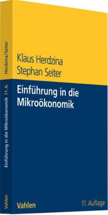 Einf&uuml;hrung in die Mikro&ouml;konomik - Klaus Herdzina, Stephan Seiter