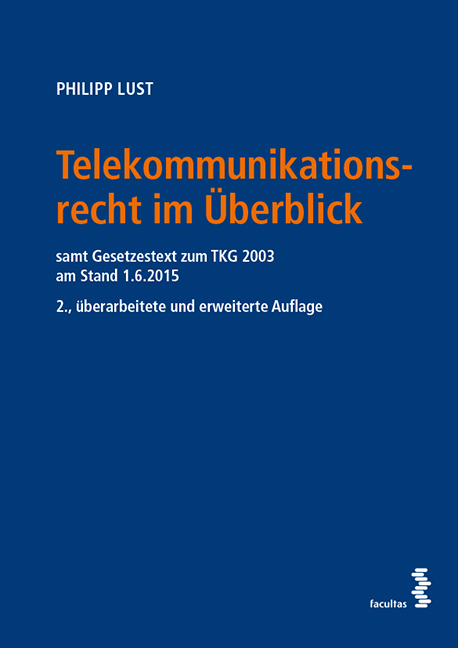 Telekommunikationsrecht im &Uuml;berblick - Philipp Lust