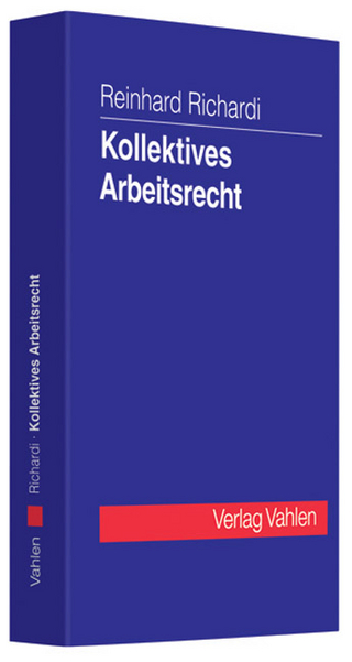 Kollektives Arbeitsrecht