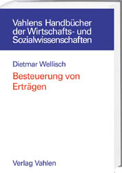 Besteuerung von Ertr&auml;gen - Dietmar Wellisch