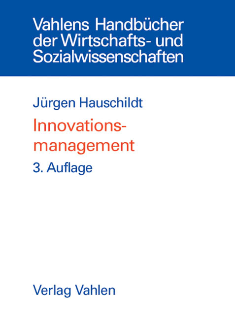 Innovationsmanagement - J&uuml;rgen Hauschildt