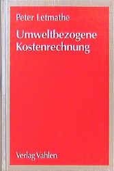 Umweltbezogene Kostenrechnung - Peter Letmathe