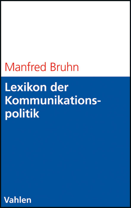 Lexikon der Kommunikationspolitik - Manfred Bruhn