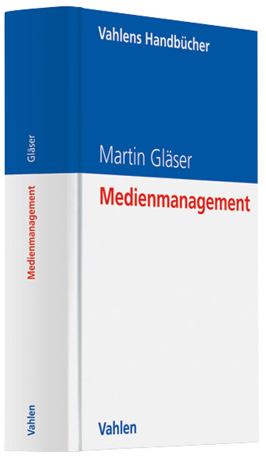 Medienmanagement - Martin Gl&auml;ser
