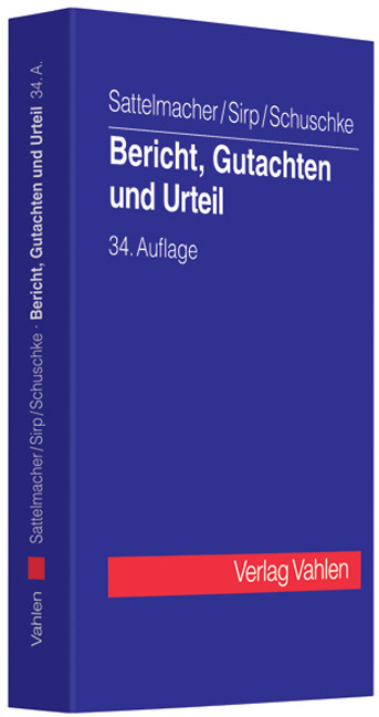 Bericht, Gutachten und Urteil