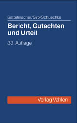 Bericht, Gutachten und Urteil
