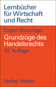 Grundz&uuml;ge des Handelsrechts - Eugen Klunzinger