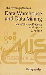 Data Warehouse und Data Mining - Heiko Schinzer, Carsten Bange, Holger Mertens