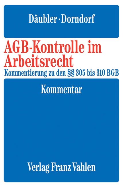 AGB-Kontrolle im Arbeitsrecht - Wolfgang D&auml;ubler, Eberhard Dorndorf