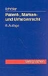 Patent-, Marken- und Urheberrecht