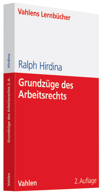 Grundz&uuml;ge des Arbeitsrechts - Ralph Hirdina