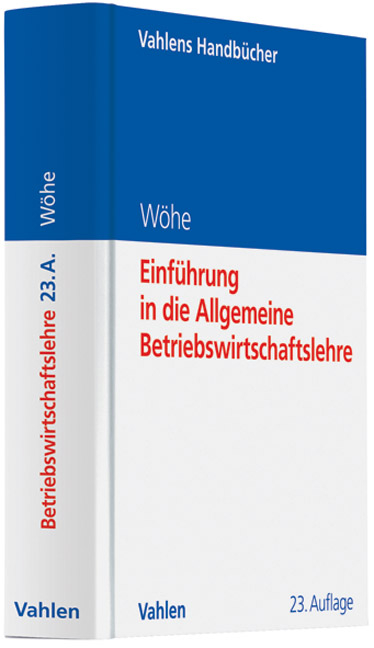 Einführung in die Allgemeine Betriebswirtschaftslehre - Günter Wöhe, Ulrich Döring