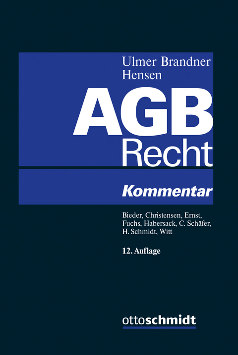 AGB-Recht - Marcus Bieder, Guido Christensen, Stefan Ernst, Andreas Fuchs, Mathias Habersack, Carsten Sch&auml;fer, Harry Schmidt, Alexander Witt