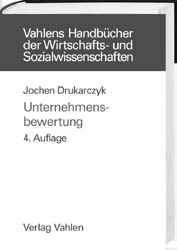 Unternehmensbewertung - Jochen Drukarczyk, Andreas Sch&uuml;ler