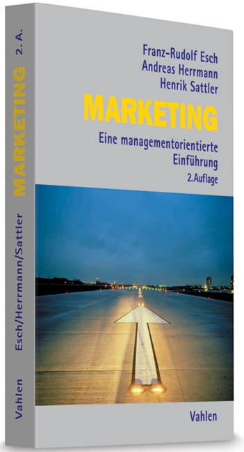 Marketing - Franz-Rudolf Esch, Andreas Herrmann, Henrik Sattler