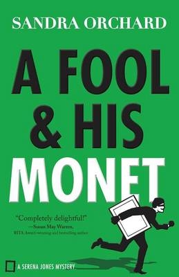 A Fool and His Monet - Sandra Orchard