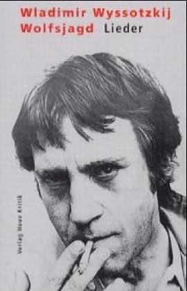 Wolfsjagd. Gedichte und Lieder. Russ. /Dt.