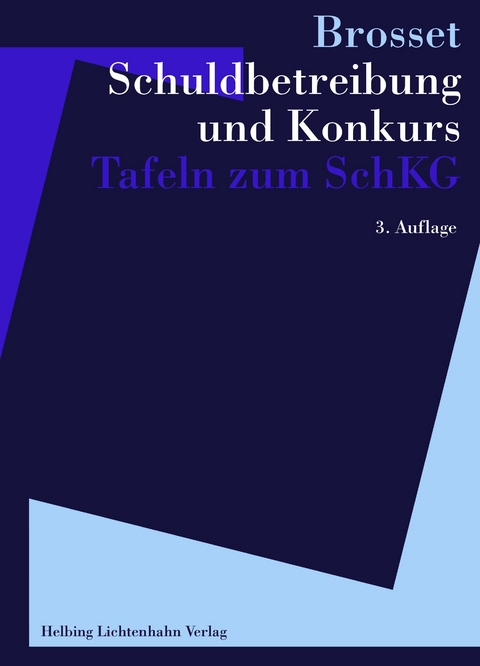 Schuldbetreibung und Konkurs - Georges Brosset (&dagger;), Didier Brosset, Mathias Brosset