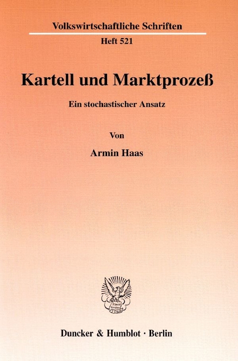 Kartell und Marktproze&szlig;. - Armin Haas