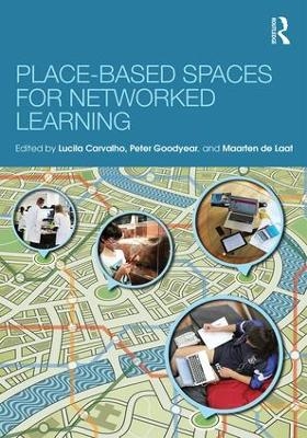 Place-Based Spaces for Networked Learning - 