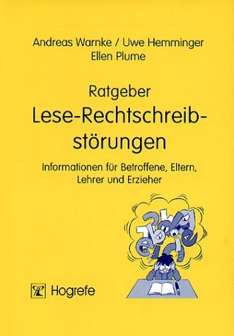 Ratgeber Lese-Rechtschreibst&ouml;rungen - Andreas Warnke, Uwe Hemminger, Ellen Plume