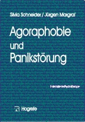 Agoraphobie und Panikst&ouml;rung - Silvia Schneider, J&uuml;rgen Margraf