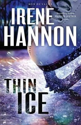 Thin Ice – A Novel - Irene Hannon
