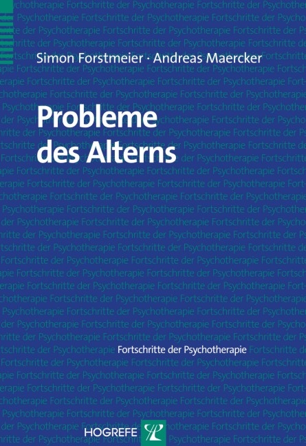 Probleme des Alterns - Andreas Maercker, Simon Forstmeier