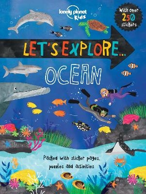 Lonely Planet Kids Let's Explore... Ocean -  Lonely Planet Kids, Jen Feroze