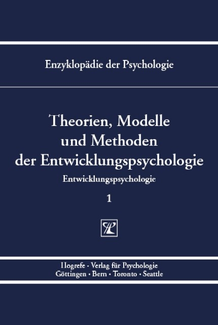 Theorien, Modelle und Methoden der Entwicklungspsychologie - 