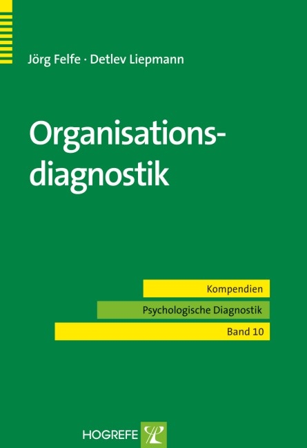 Organisationsdiagnostik - Detlev Liepmann, Jörg Felfe